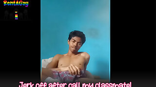 Jerk off after call my classmate!